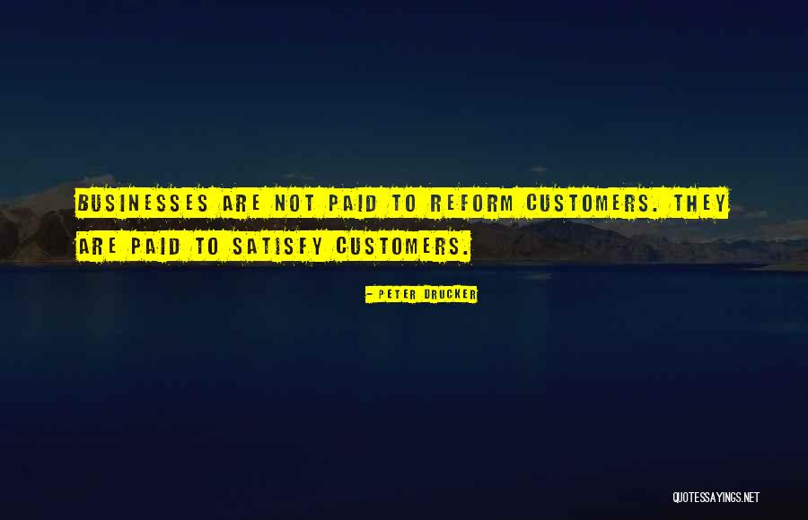 Customers Quotes By Peter Drucker