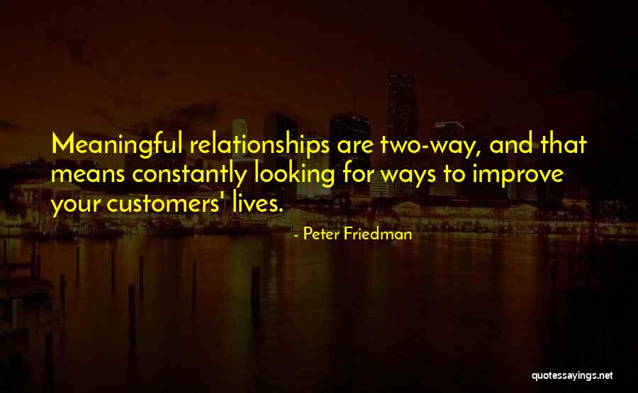 Customers Quotes By Peter Friedman