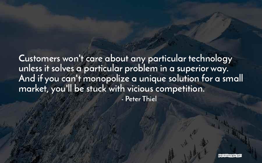 Customers Quotes By Peter Thiel