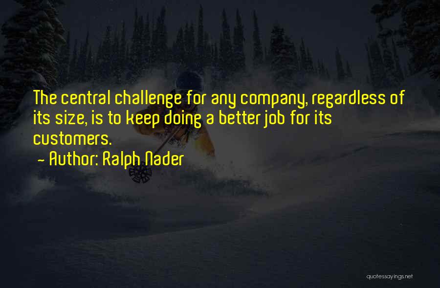Customers Quotes By Ralph Nader