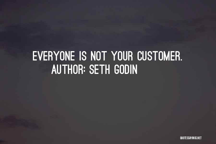 Customers Quotes By Seth Godin