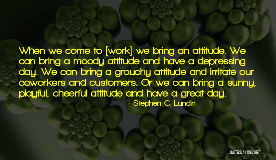 Customers Quotes By Stephen C. Lundin