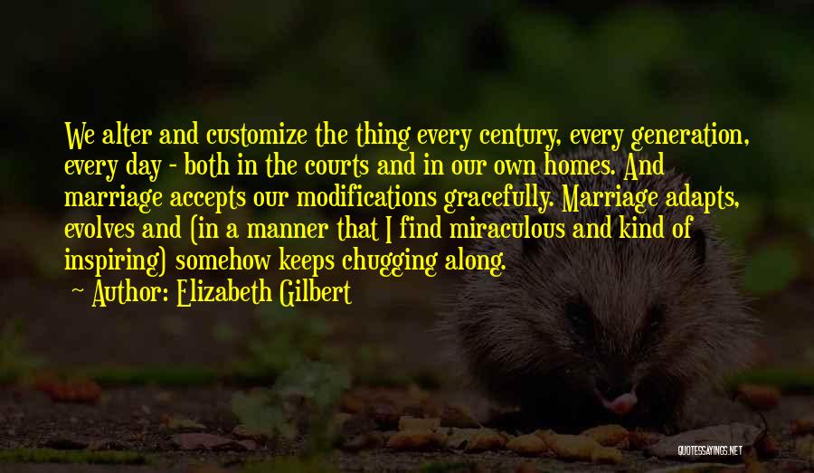 Customize Quotes By Elizabeth Gilbert