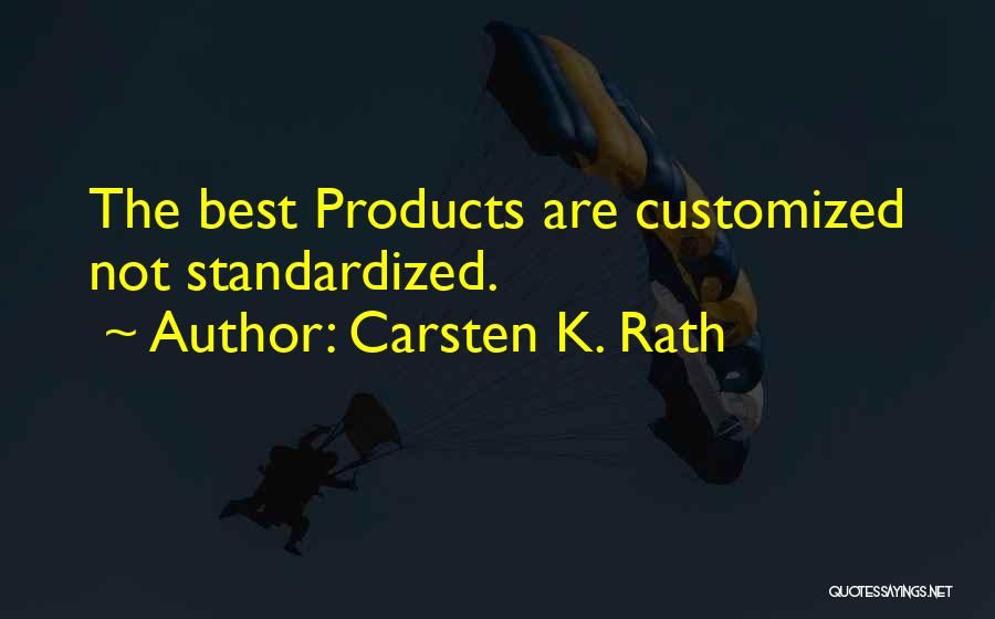 Customized Quotes By Carsten K. Rath
