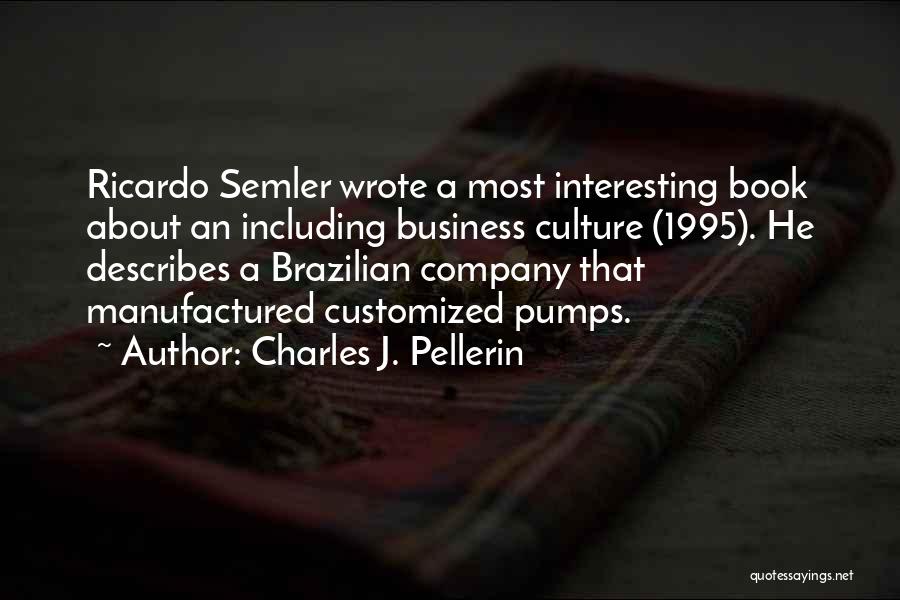 Customized Quotes By Charles J. Pellerin