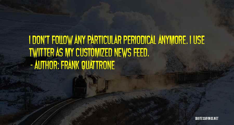 Customized Quotes By Frank Quattrone