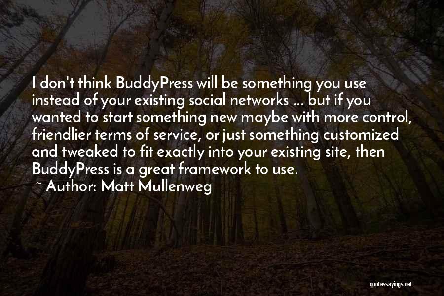 Customized Quotes By Matt Mullenweg