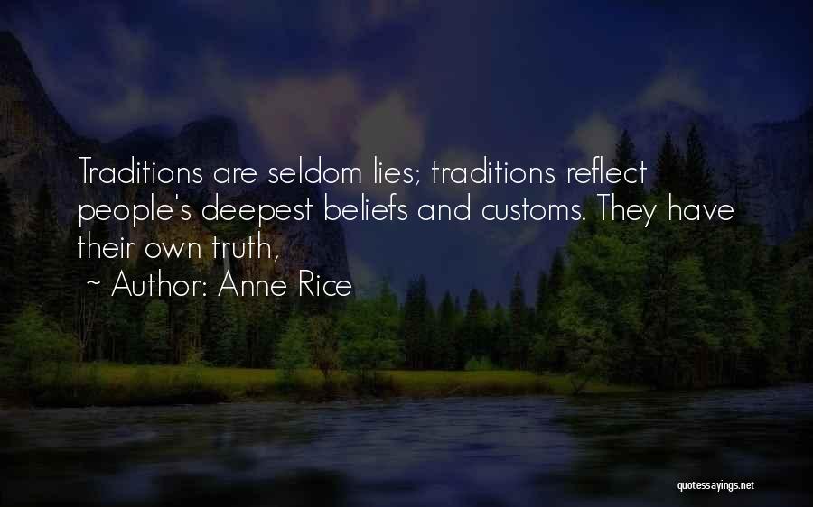 Customs And Traditions Quotes By Anne Rice