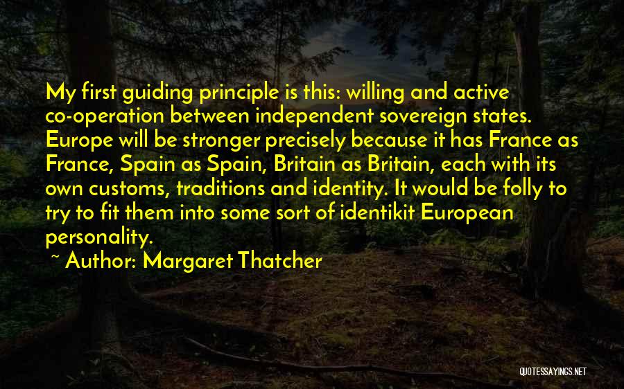 Customs And Traditions Quotes By Margaret Thatcher