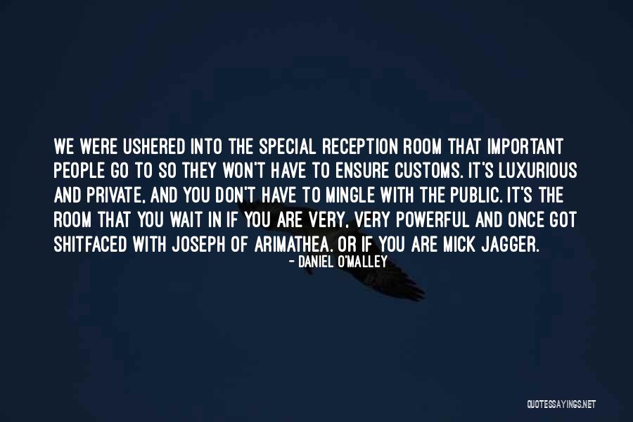 Customs Quotes By Daniel O'Malley Customs Quotes By Daniel O'Malley