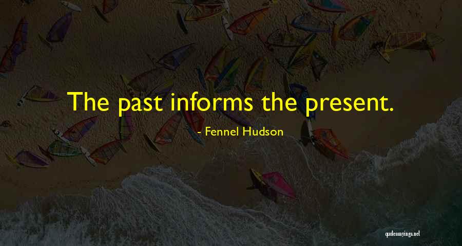 Customs Quotes By Fennel Hudson Customs Quotes By Fennel Hudson