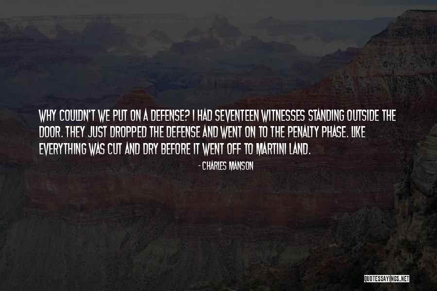 Cut And Dry Quotes By Charles Manson Cut And Dry Quotes By Charles Manson