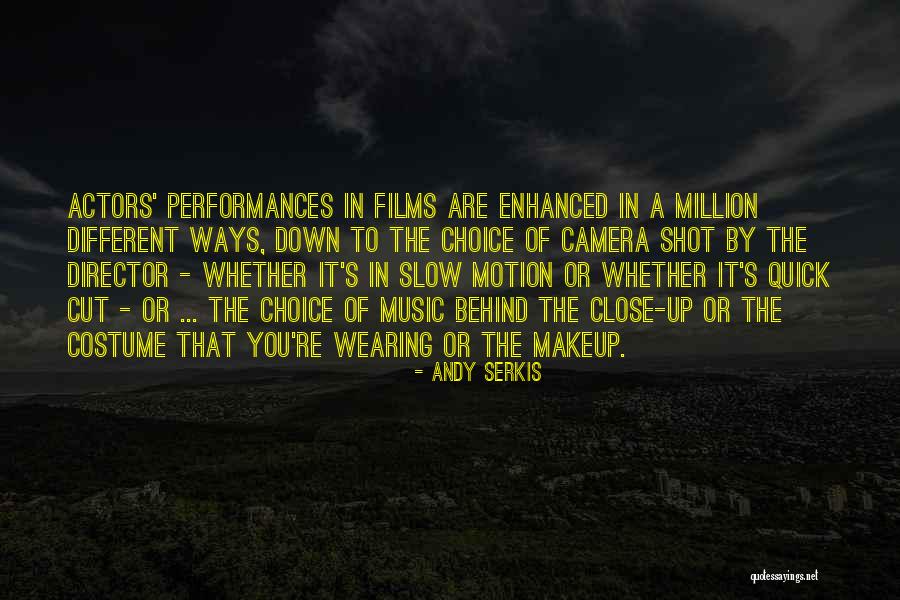 Cut Both Ways Quotes By Andy Serkis Cut Both Ways Quotes By Andy Serkis