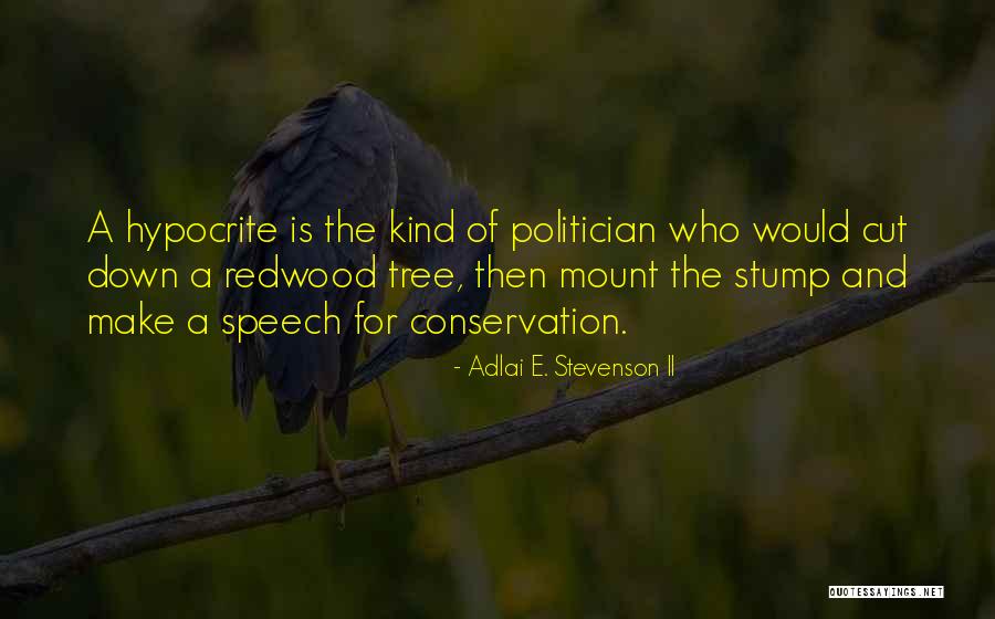 Cut Down Quotes By Adlai E. Stevenson II