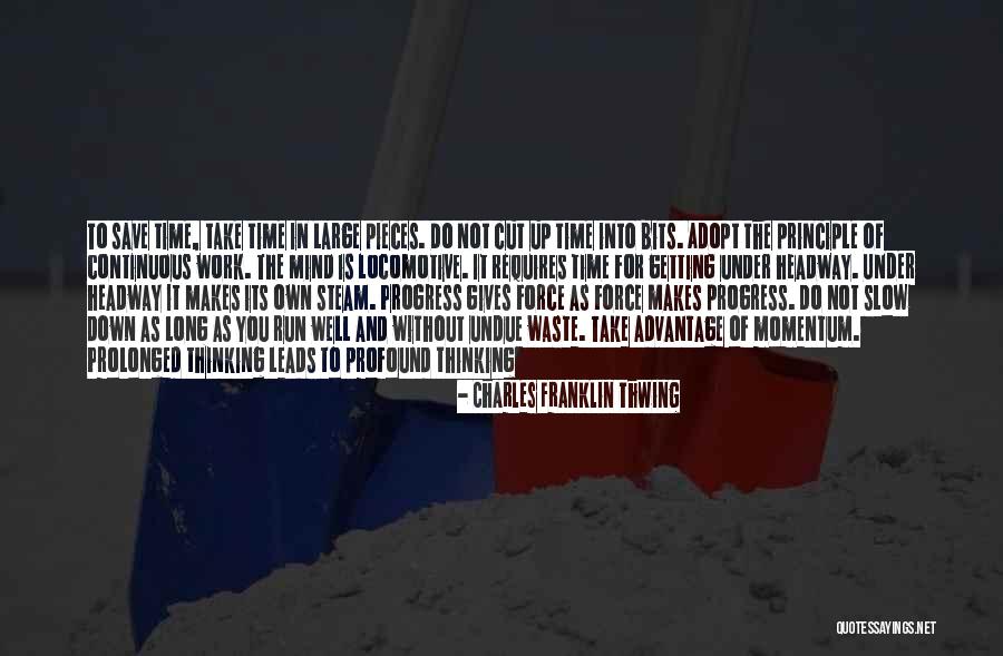 Cut Down Quotes By Charles Franklin Thwing Cut Down Quotes By Charles Franklin Thwing