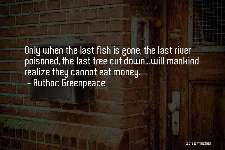 Cut Down Quotes By Greenpeace