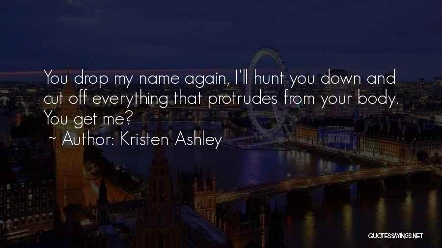 Cut Down Quotes By Kristen Ashley
