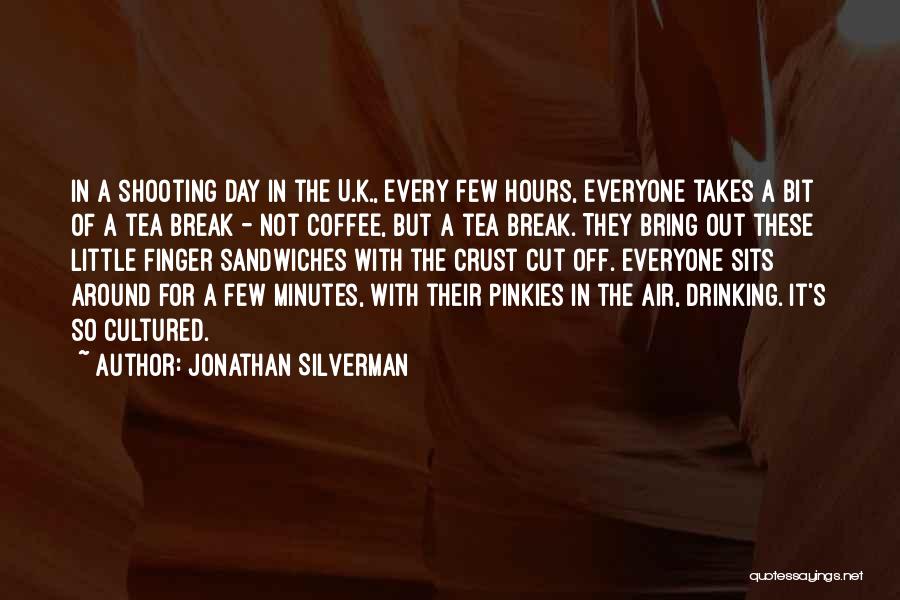 Cut Everyone Off Quotes By Jonathan Silverman