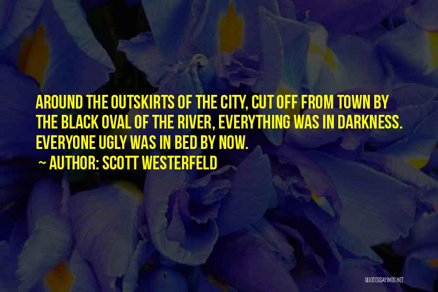 Cut Everyone Off Quotes By Scott Westerfeld