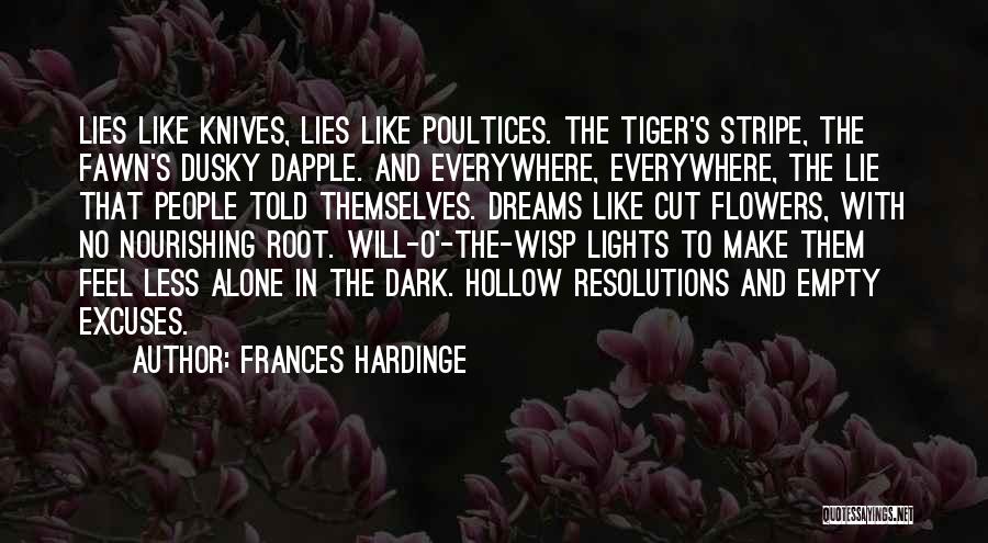 Cut Flowers Quotes By Frances Hardinge