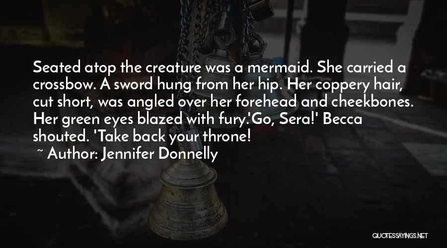 Cut Her Hair Quotes By Jennifer Donnelly