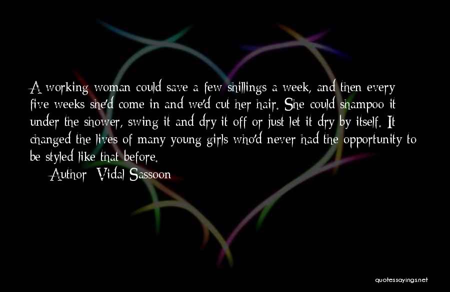 Cut Her Hair Quotes By Vidal Sassoon