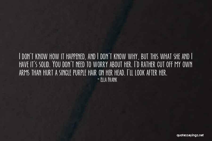 Cut Her Off Quotes By Ella Frank Cut Her Off Quotes By Ella Frank