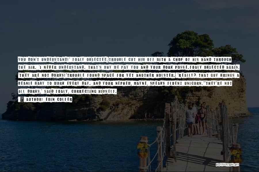 Cut Him Off Quotes By Eoin Colfer Cut Him Off Quotes By Eoin Colfer
