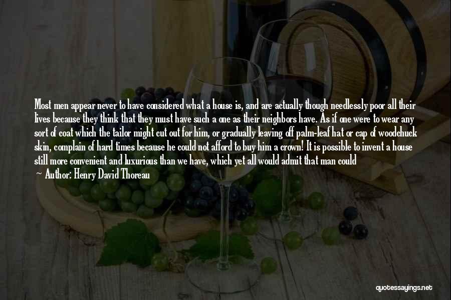 Cut Him Off Quotes By Henry David Thoreau