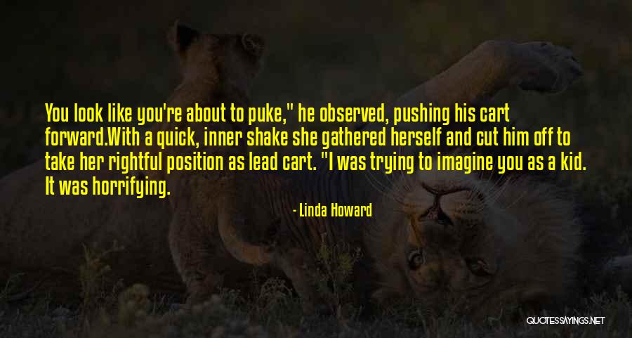 Cut Him Off Quotes By Linda Howard