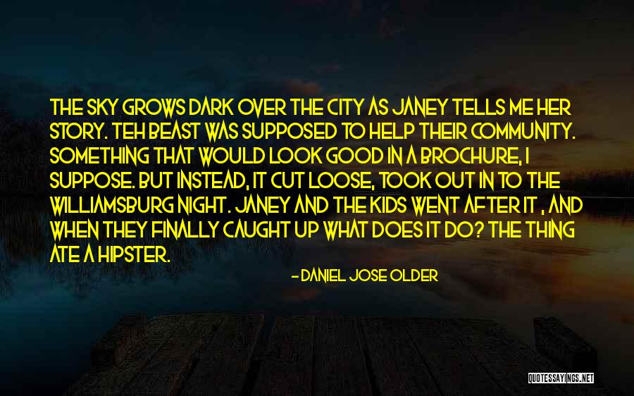 Cut Loose Quotes By Daniel Jose Older Cut Loose Quotes By Daniel Jose Older