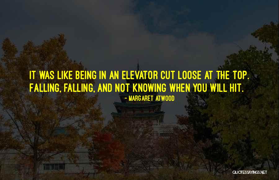 Cut Loose Quotes By Margaret Atwood Cut Loose Quotes By Margaret Atwood