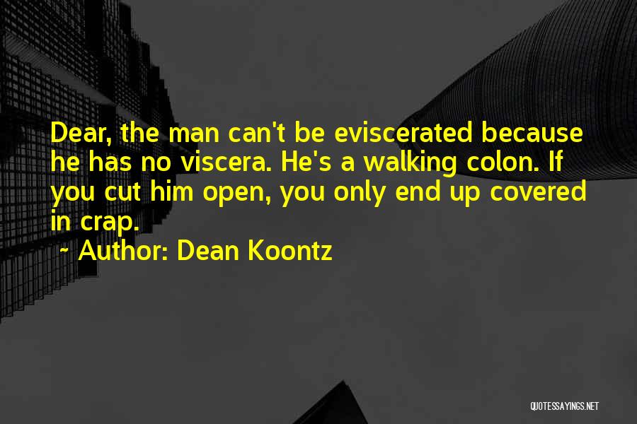 Cut Man Quotes By Dean Koontz