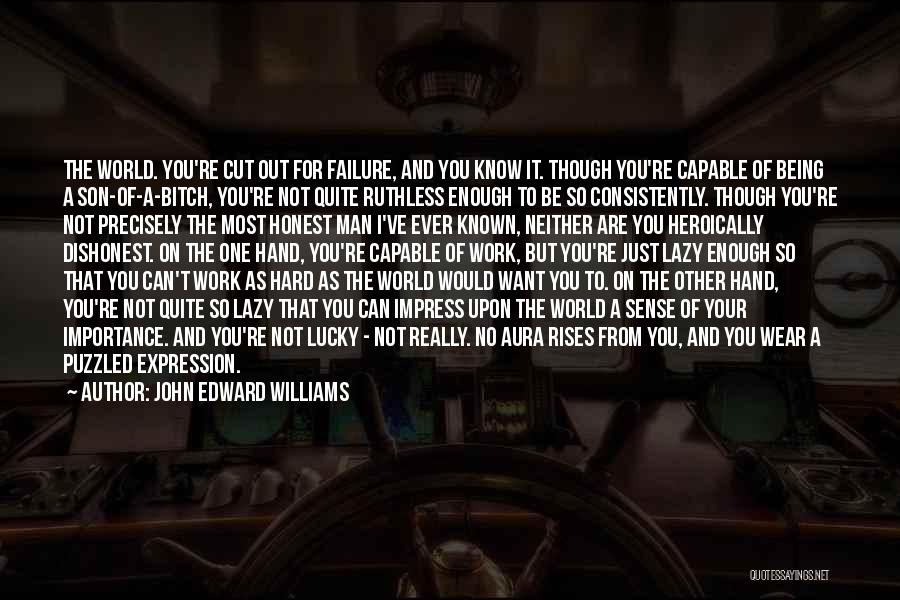 Cut Man Quotes By John Edward Williams