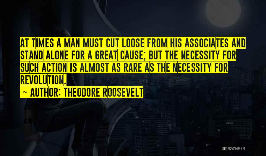 Cut Man Quotes By Theodore Roosevelt