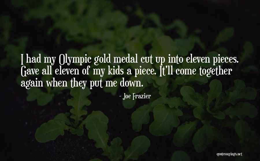 Cut Me Down Quotes By Joe Frazier Cut Me Down Quotes By Joe Frazier