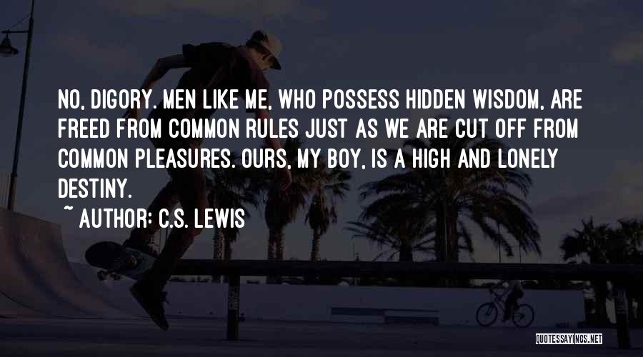 Cut Me Off Quotes By C.S. Lewis