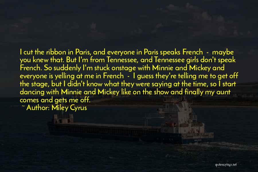 Cut Me Off Quotes By Miley Cyrus