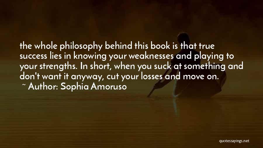 Cut My Losses Quotes By Sophia Amoruso