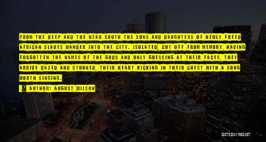 Cut Off Quotes By August Wilson