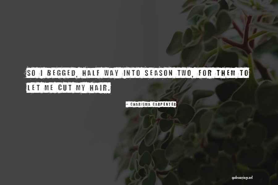 Cut Off Season Quotes By Charisma Carpenter Cut Off Season Quotes By Charisma Carpenter