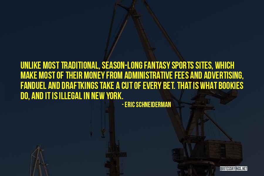 Cut Off Season Quotes By Eric Schneiderman