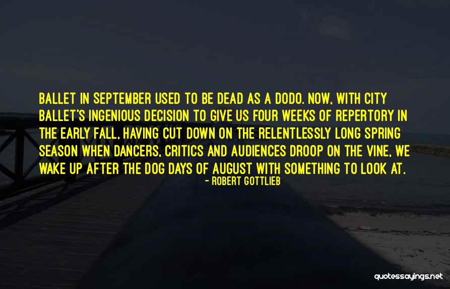 Cut Off Season Quotes By Robert Gottlieb Cut Off Season Quotes By Robert Gottlieb