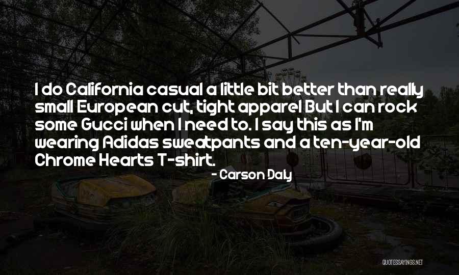 Cut Off Shirt Quotes By Carson Daly Cut Off Shirt Quotes By Carson Daly