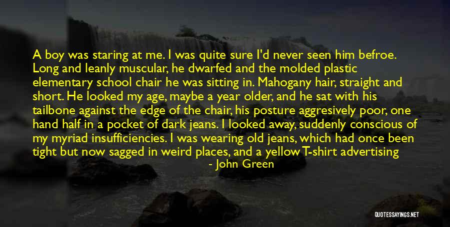 Cut Off Shirt Quotes By John Green