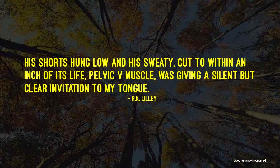 Cut Off Shorts Quotes By R.K. Lilley Cut Off Shorts Quotes By R.K. Lilley