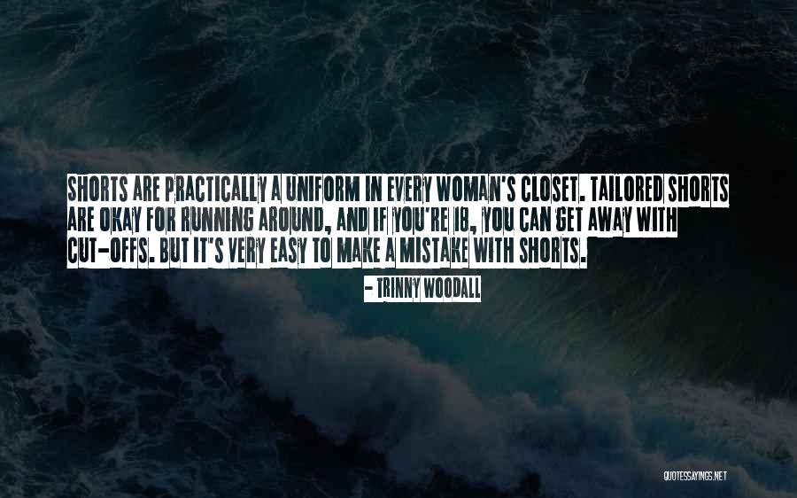 Cut Off Shorts Quotes By Trinny Woodall Cut Off Shorts Quotes By Trinny Woodall