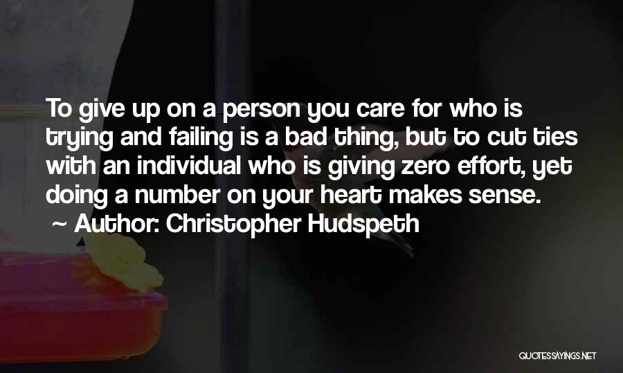 Cut Off Ties Quotes By Christopher Hudspeth