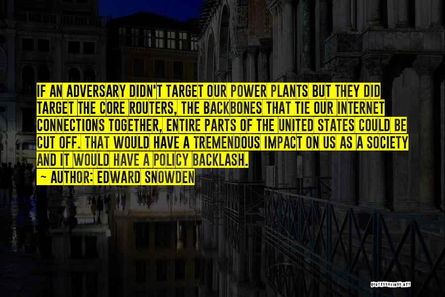 Cut Off Ties Quotes By Edward Snowden