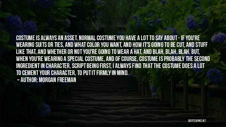 Cut Off Ties Quotes By Morgan Freeman